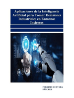 Aplicaciones de la Inteligencia Artificial para Tomar Decisiones Industriales en Entornos Inciertos