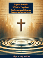 Baptist Beliefs: What is Baptism? The Scriptures and Christian Tenets of the Baptist Church