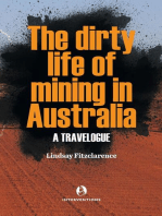 The Dirty Life of Mining in Australia: A Travelogue