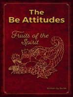 The Be Attitudes: Fruits of the Spirit