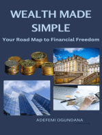 Wealth Made Simple: Your RoadMap to Financial Freedom