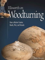 Ellsworth on Woodturning: How a Master Creates Bowls, Pots, and Vessels