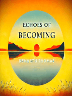 Echoes of Becoming