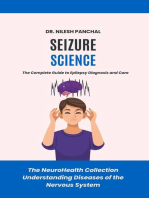 Seizure Science: The Complete Guide to Epilepsy Diagnosis and Care: The NeuroHealth Collection: Understanding Diseases of the Nervous System, #5