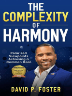 The Complexity Of Harmony: Polarized Viewpoints Achieving a Common Goal