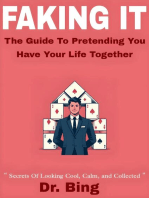 Faking it: the guide to pretending you have your life together