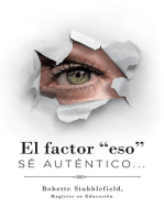 El Factor "Eso": SÉ AUTÉNTICO...