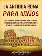 La antigua Roma para niños: Una guía fascinante de la historia de Roma, desde el surgimiento de la República hasta Bizancio, pasando por el Imperio romano