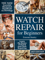 Watch Repair for Beginners: The New Essential Illustrated Handbook on Horology to Learn the Basics of Watch and Clock Repairing