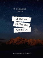 O caminho para a nova vida em Cristo