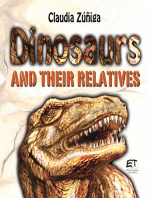 Dinosaurs and their relatives