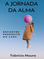 A Jornada da Alma: Encontre Propósito no Caos