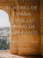 El Reino de España sobre las ruinas de Al-Andalus