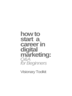 How to Start a Career in Digital Marketing: Q&A for Beginners