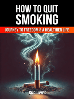 How to Quit Smoking: The Journey to Freedom and a Healthier Life