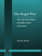 The Regal Way: The Life and Times of Rabbi Israel of Ruzhin