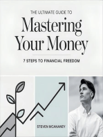 The Ultimate Guide to Mastering Your Money 7 Steps to Financial Freedom