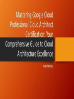 Mastering Google Cloud Professional Cloud Architect Certification: Your Comprehensive Guide to Cloud Architecture Excellence