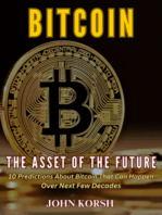 BITCOIN THE ASSET OF THE FUTURE: 10 Predictions About Bitcoin That Can Happen Over Next Few Decades