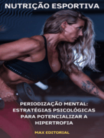 Periodização Mental: Estratégias Psicológicas para Potencializar a Hipertrofia