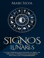 Signos lunares: La guía definitiva para entender su signo, las diferentes combinaciones astrológicas Sol-Luna y sus compatibilidades