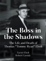 The Boss in the Shadows: The Life and Death of Thomas "Tommy Ryan" Eboli