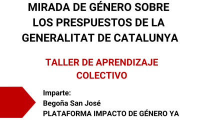 Taller: Mirada de género sobre los presupuestos de la Generalitat de Catalunya