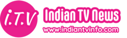 Indian Television and OTT News