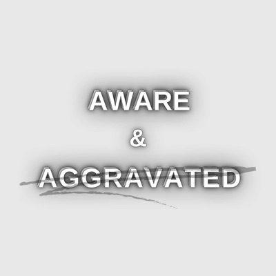 Aware & Aggravated:Leo Skepi