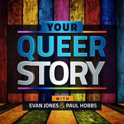 Your Queer Story: An LGBTQ+ Podcast:Your Queer Story