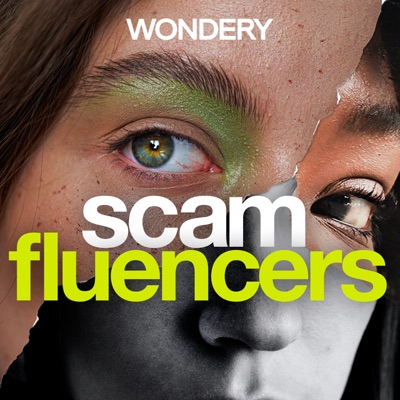 Scamfluencers:Wondery