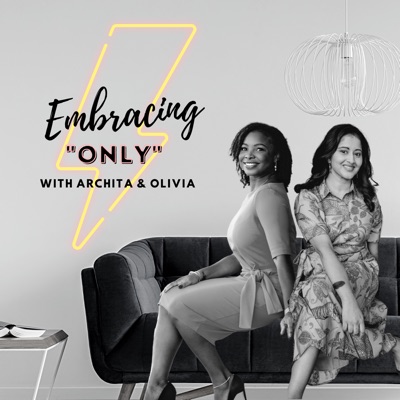 Embracing Only: Workplace Culture & Career Development for BIPOC Leaders:Archita Fritz , Olivia Cream and Meha Chiraya