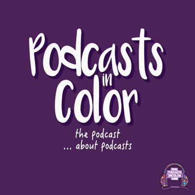 Podcasts in Color:PodcastsInColor.com