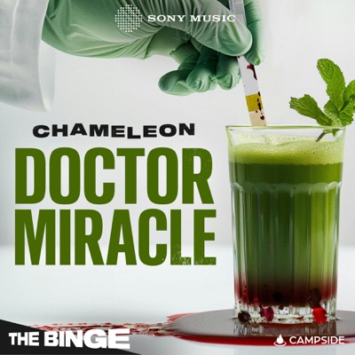 Chameleon: Dr. Miracle:Sony Music Entertainment / Campside Media