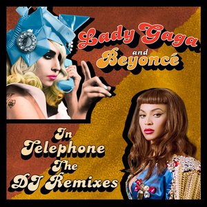 Telephone: The DJ Remixes