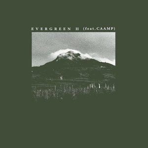 Evergreen (feat. Caamp) - Single