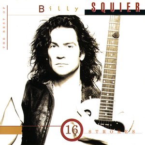 16 Strokes: The Best of Billy Squier