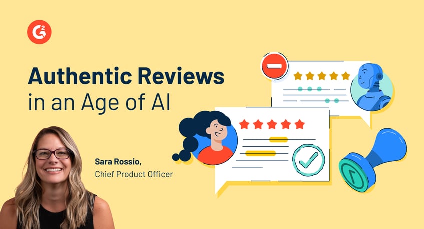 How G2 Remains Committed to Authentic Reviews in an Age of AI