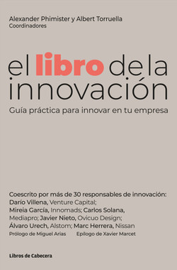 el libro de la innovación: Guía práctica para innovar en tu empresa