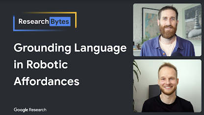 ResearchBytes: Grounding Language in Robotic Affordances