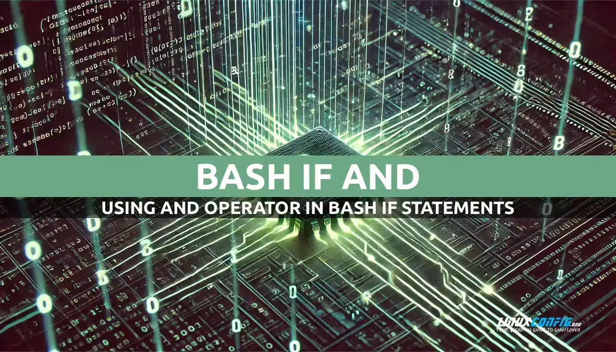 Bash If And: Using the AND Operator in Bash If Statements