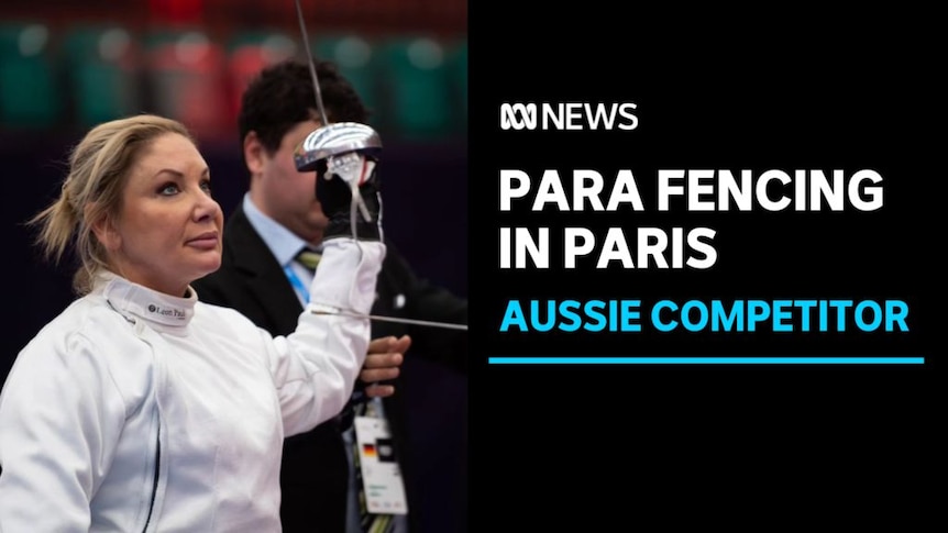 Para Fencing in Paris, Aussie Competitor: Woman in fencing uniform holds up a sword.