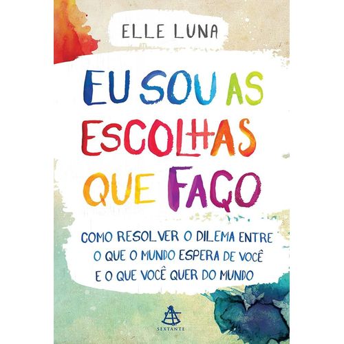 eu sou as escolhas que faço