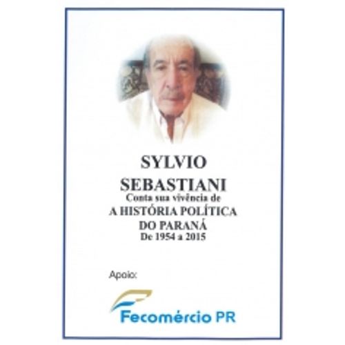 dvd-sylvio-sebastiani---conta-sua-vivencia-de-a-historia-politica-do-parana-de-1954-a-2015--2dvds-