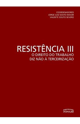 Resistencia-III---O-direito-do-trabalho-diz-nao-a-terceirizacao