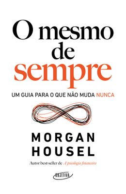 O-MESMO-DE-SEMPRE---UM-GUIA-PARA-O-QUE-NAO-MUDA-NUNCA