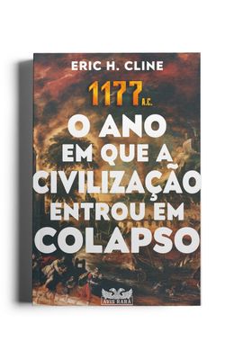 1177-A.C.---O-ano-em-que-a-civilizacao-entrou-em-colapso