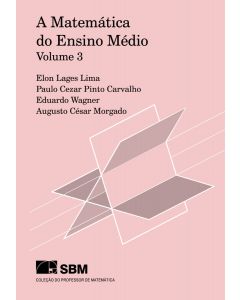 A Matemática do Ensino Médio - volume 3