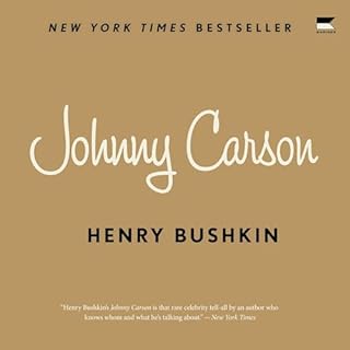 Johnny Carson Audiobook By Henry Bushkin cover art