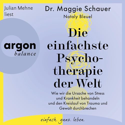 Die einfachste Psychotherapie der Welt Audiobook By Maggie Schauer, Nataly Bleuel cover art